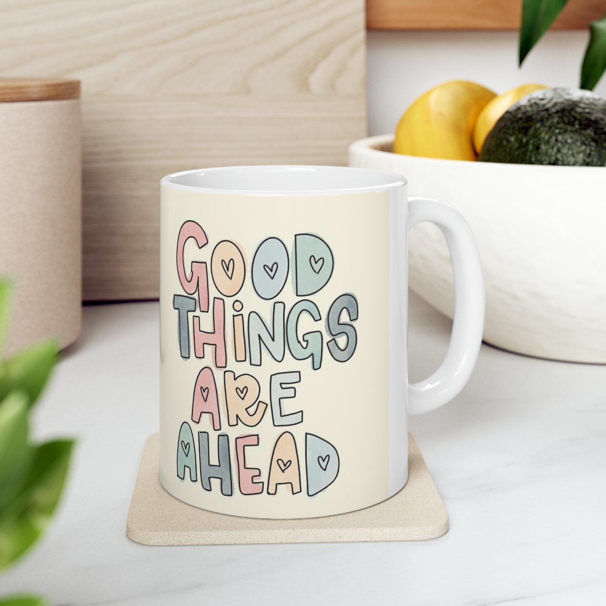 Ceramic Mug with Motivation Quote: "Good Things are Ahead", 11oz