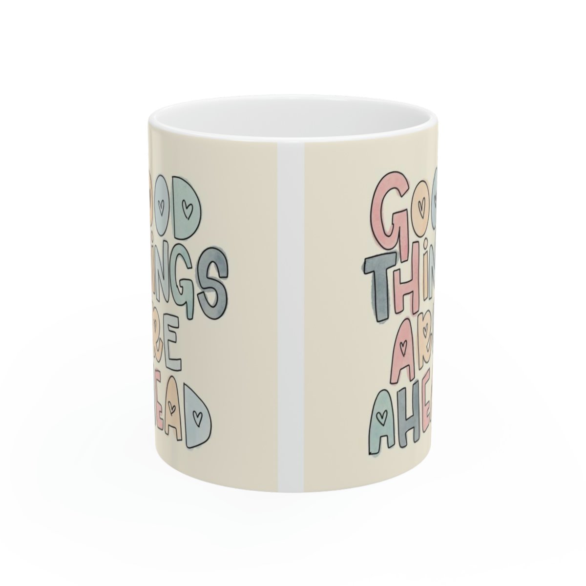 Ceramic Mug with Motivation Quote: "Good Things are Ahead", 11oz - Image 2