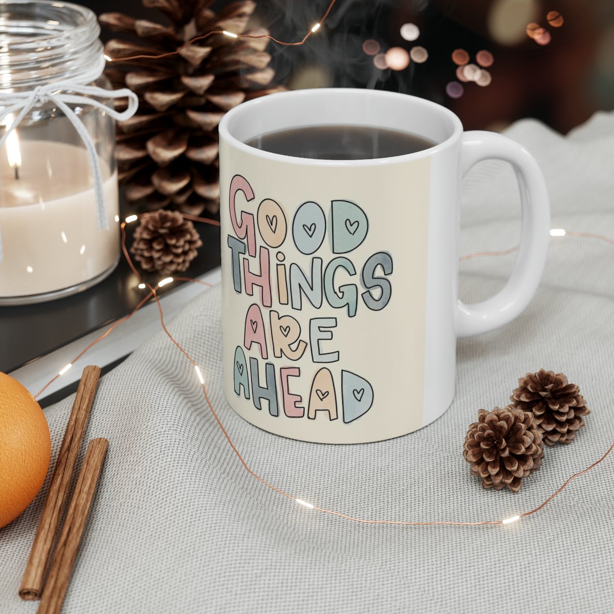 Ceramic Mug with Motivation Quote: "Good Things are Ahead", 11oz - Image 6