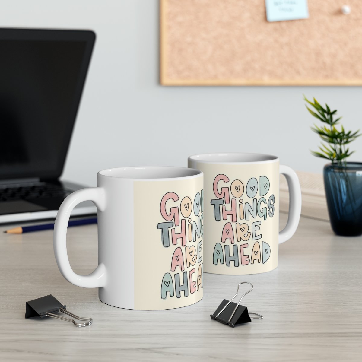 Ceramic Mug with Motivation Quote: "Good Things are Ahead", 11oz - Image 7