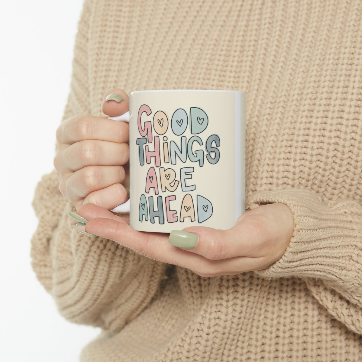 Ceramic Mug with Motivation Quote: "Good Things are Ahead", 11oz - Image 11